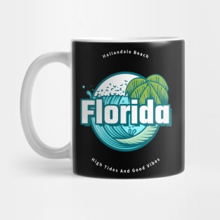 Hallandale Beach Florida High Tides And Good Vibes Mug